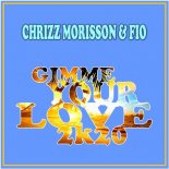 Chrizz Morisson, Fio - Gimme Your Love 2K20 (Remundo Remix)