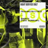 FRAANKLYN x FOLE ft. Dunkan - Shorty (Extended Mix)