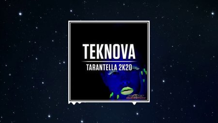 Teknova - Tarantella 2k20