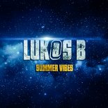 Luk@S B - Summer Vibes (2020)