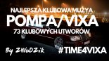 ⛔️ POMPAVIXA ✅ MUZYKA DO SAMOCHODU~IMPREZE✈#TIME4VIXA★BY ZWUDZIK★LIPIEC 2020
