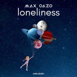 Max Oazo - Loneliness (Original Mix)