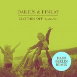 Darius & Finlay - Clothes Off (Dash Berlin Remix)
