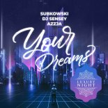 Subkowski, DJ Sensey & Azzja - Your Dreams (DJ Stranger Remix)