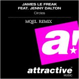 James Le Freak feat. Jenny Dalton - Circles (MQEL Remix)