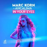 Marc Korn feat. Ancalima - In Your Eyes (Bodybangers & Marc Korn Radio Edit)