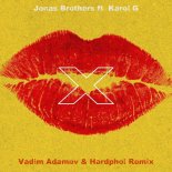 Jonas Brothers feat. Karol G - X (Vadim Adamov & Hardphol Remix)
