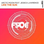 Arctic Moon, Jessica Lawrence - Like The Sun (Extended Mix)