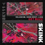 Relanium & Deen West vs. Lion - Get Buzz (Extended Mix)