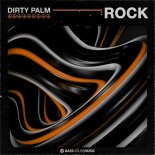 Dirty Palm - Rock (Extended Mix)