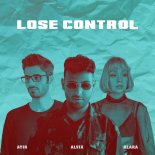 Alvix, Ayin & KLARA - Lose Control