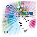 DJ Sequenza & Megastylez - Colour of My Dreams (Max Fahrentide´S Hot & Love Mix Edit)