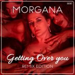 Morgana - Getting Over You (Dj Cillo Remix Edit)