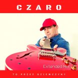 Czaro - To Przez Dziewczyny (Extended Mix)