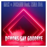 Max + Johann feat. Zina Ida - Demons Say Goodbye (Original Mix)