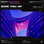 Joe McCann - Give You Up (Original Mix)
