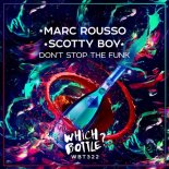 Marc Rousso & Scotty Boy - Don\'t Stop The Funk (Club Mix)