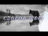 Zarzycki - Czarna Woda (ReCharged Bootleg)