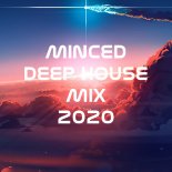 Deep House Mix By DJ Minced