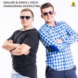 Skalars & Dance 2 Disco - Zwariowana dziewczyna (Extended Mix)