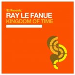 RAY LE FANUE - Kingdom Of Time (Original Club Mix)