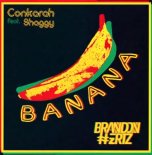 Conkarah feat. Shaggy - Banana (Brandon HertZ Bootleg)