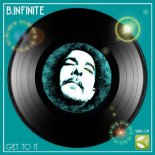 B.INFINITE - Get To It (Extended Remix)