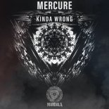 Mercure - Kinda Wrong (Extended Mix)