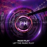 Maxx Play - Let The Music Play (Extended Mix)