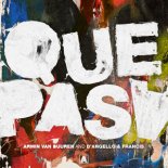 Armin van Buuren, D\'Angello & Francis - Que Pasa (Extended Mix)