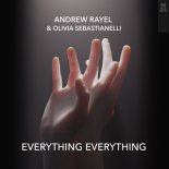 Andrew Rayel, Olivia Sebastianelli - Everything Everything (Extended Mix)