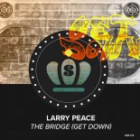Larry Peace - The Bridge (Get Down)(Extended Mix)
