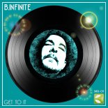 B.Infinite - Get To It (Radio Cut)