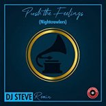 Nightcrawlers - Push The Feelings (DJ Steve remix)