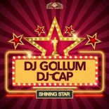 DJ Gollum & DJ Cap - Shining Star (Phillerz & Shinzo Extended Remix)
