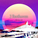 2 Beethoven - Show (Original Mix)