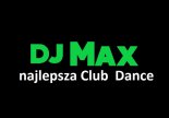 DJ MAX najlepsza Club  Dance
