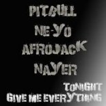 Pitbull Ft. Neyo - Give Me Everything Tonight (THT Vs. Ced Tecknoboy Bootleg)