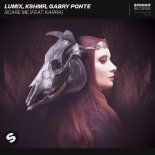 LUM!X, KSHMR, Gabry Ponte feat. Karra - Scare Me (Original Mix)