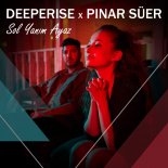 Deeperise x Pınar Süer - Sol Yanım Ayaz