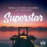 Naxwell x DJ Combo x BlackBonez Feat. Lynn Stephans - Superstar