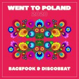 Bacefook & Discobeat - Went To Poland 2020 (Radio Edit)