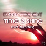 Danny Fervent - Time 2 Shine (Cloud Seven Remix)