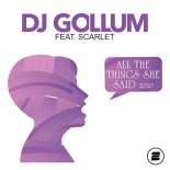 Dj Gollum Feat. Scarlet - All The Things She Said 2020 (Outforce Remix)