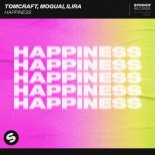 Tomcraft, MOGUAI, ILIRA - Happiness (Extended Mix)