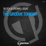 Block & Crown, Lissat - The Groove Tonight (2020 Club Mix)