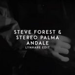 Steve Forest & Stereo Palma - Ándale (Lynharo Edit)