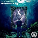 OverSky - Waiting For You (Original Mix)
