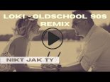 Daniel Dobraszkiewicz - Nikt Jak Ty (Loki Oldschool 90s Remix)