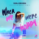Fason When -We Were Happy (Freischwimmer Remix)